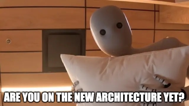 Are you on the new architecture yet meme