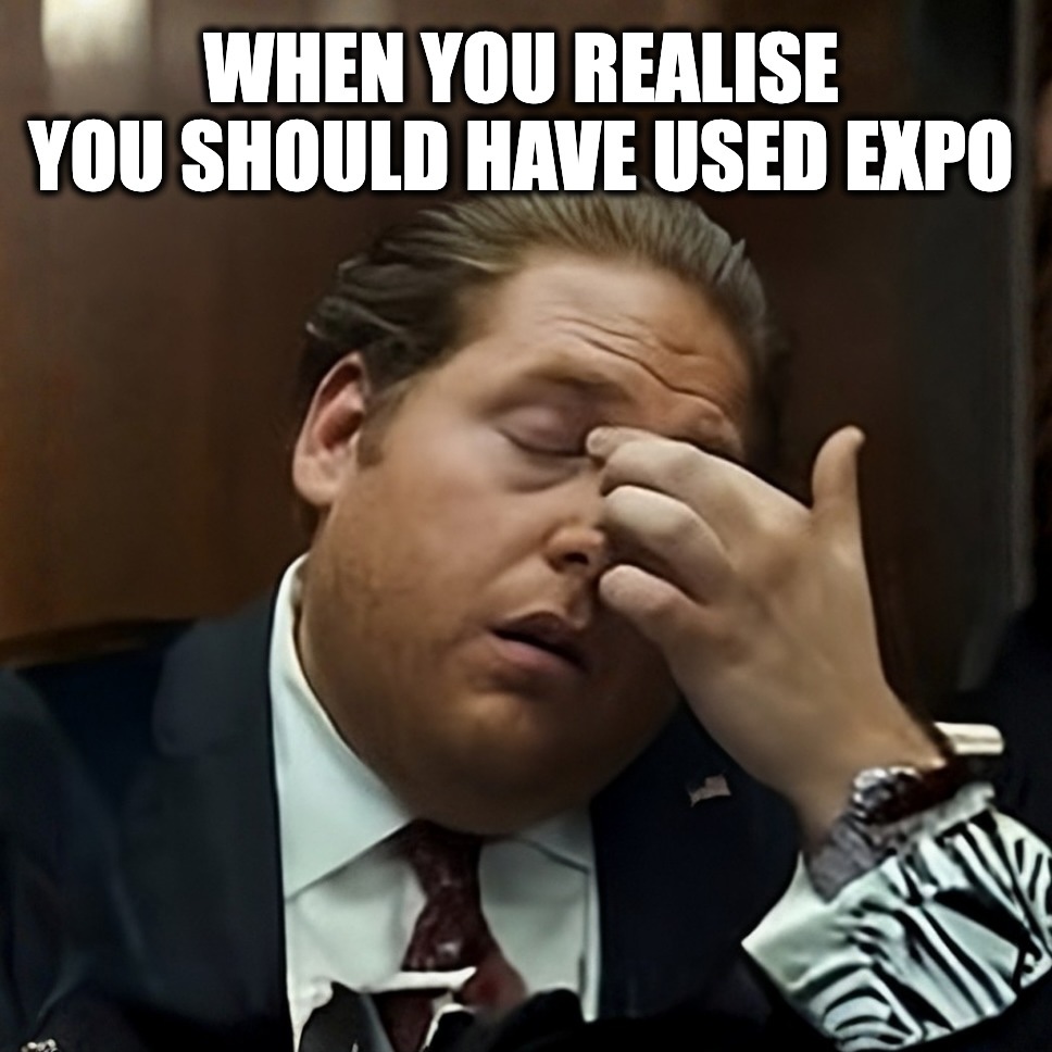 Realized should have used Expo meme